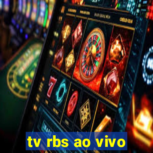 tv rbs ao vivo